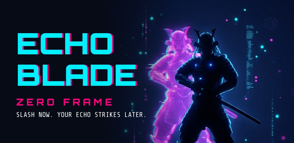 Echo Blade: Zero Frame key art